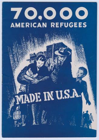 70,000 American Refugees:  Made in U.S.A.